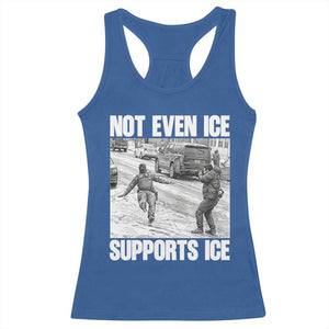 Not Even Ice Supports Ice Racerback Tank Top Viral Political Ice Slipping Captured Meme Against Ice TS02 Royal Blue Print Your Wear