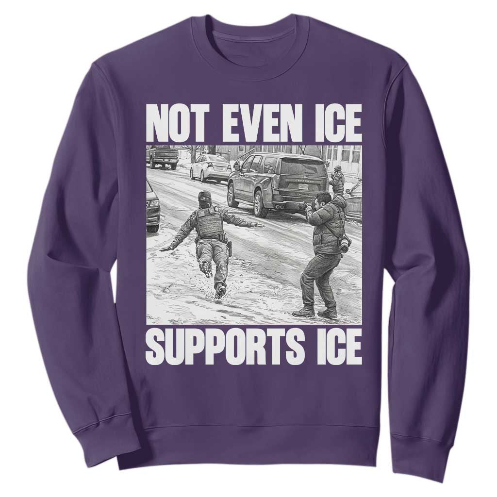 Not Even Ice Supports Ice Sweatshirt Viral Political Ice Slipping Captured Meme Against Ice TS02 Purple Print Your Wear