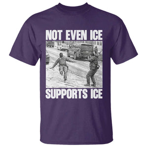 Not Even Ice Supports Ice T Shirt - Viral Political Ice Slipping Captured Meme Against Ice Tee TS02 Purple Print Your Wear
