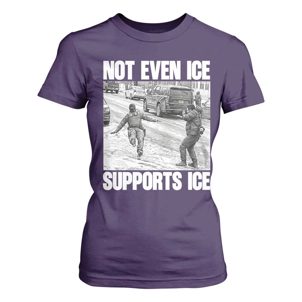 Not Even Ice Supports Ice T Shirt For Women Viral Political Ice Slipping Captured Meme Against Ice TS02 Purple Print Your Wear