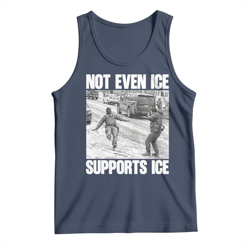Not Even Ice Supports Ice Tank Top Viral Political Ice Slipping Captured Meme Against Ice TS02 Navy Print Your Wear