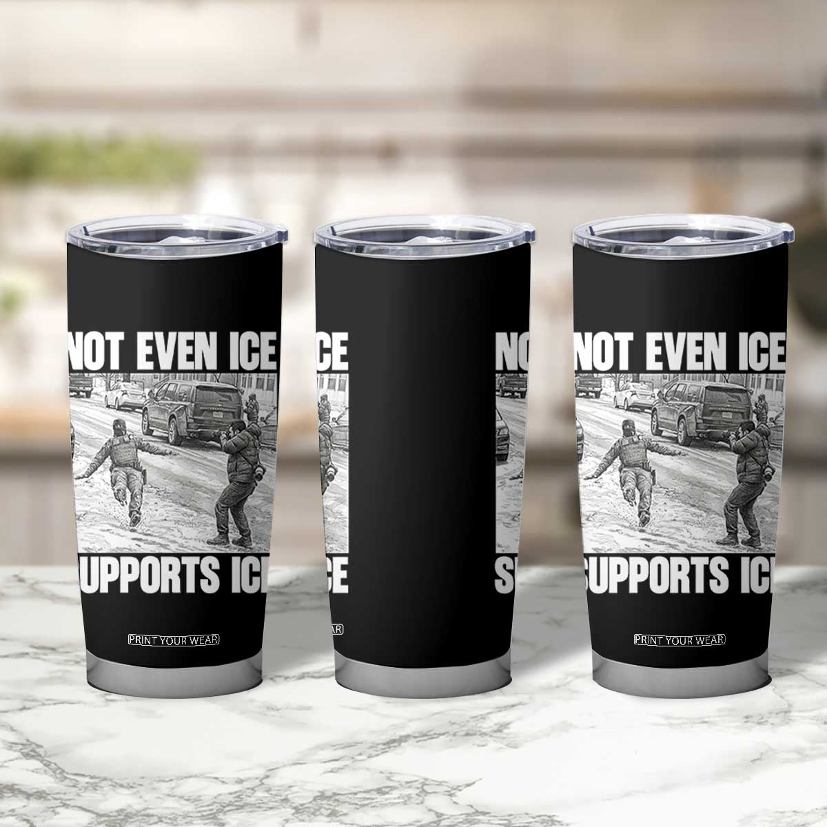 Not Even Ice Supports Ice Tumbler Cup Viral Political Ice Slipping Captured Meme Against Ice TS02 Print Your Wear