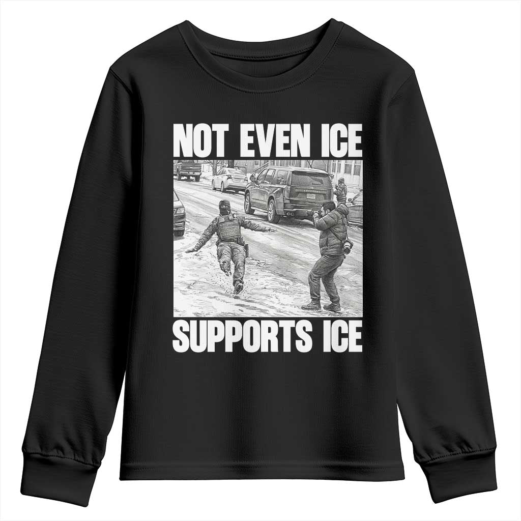 Not Even Ice Supports Ice Youth Sweatshirt Viral Political Ice Slipping Captured Meme Against Ice TS02 Black Print Your Wear