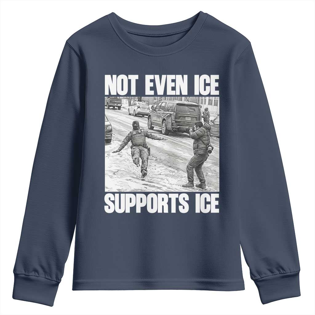 Not Even Ice Supports Ice Youth Sweatshirt Viral Political Ice Slipping Captured Meme Against Ice TS02 Navy Print Your Wear