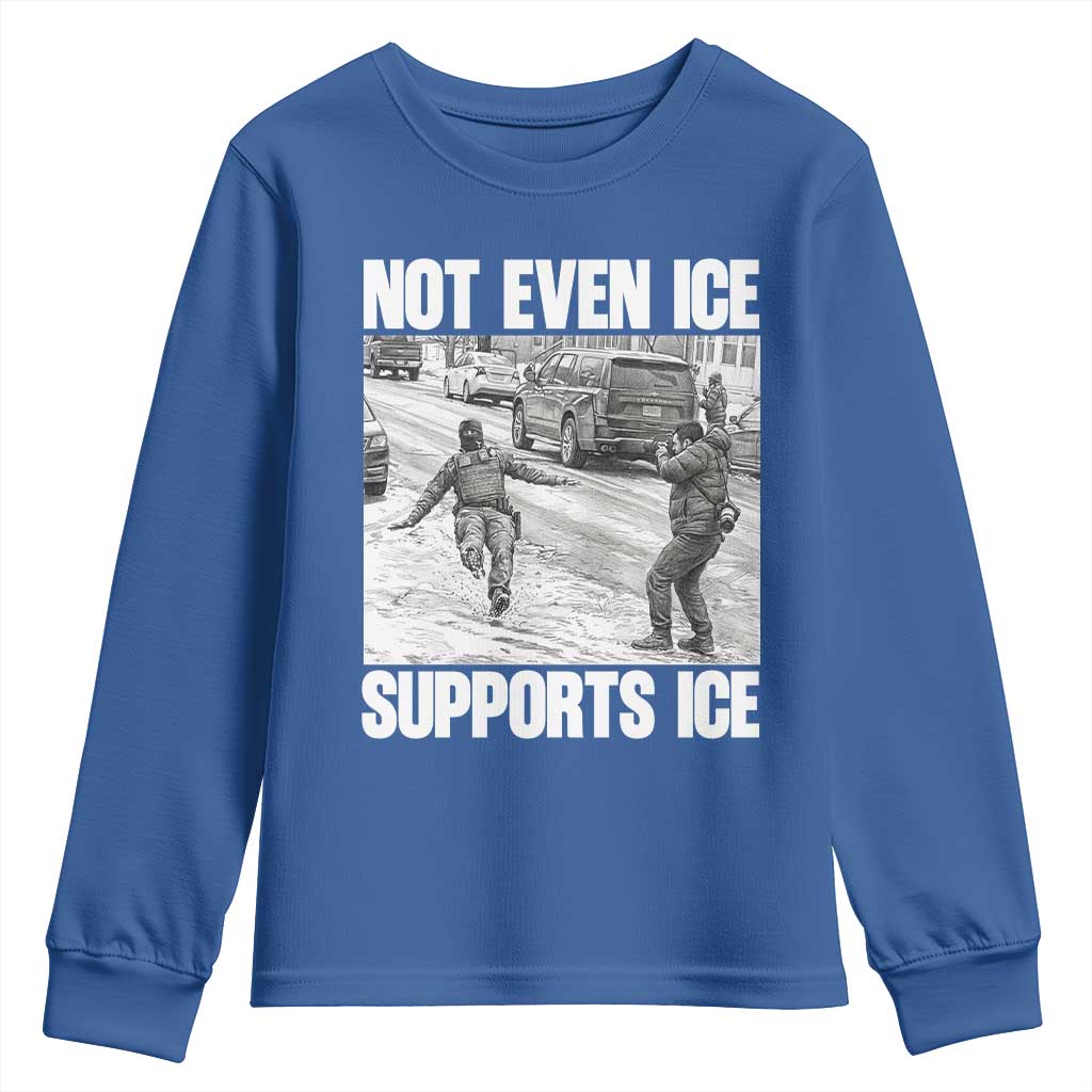 Not Even Ice Supports Ice Youth Sweatshirt Viral Political Ice Slipping Captured Meme Against Ice TS02 Royal Blue Print Your Wear