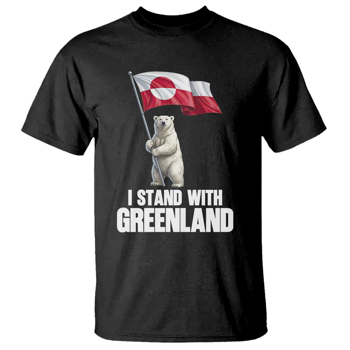 I Stand With Greenland T Shirt Cute Polar Bear Holding Flag Political Support TS02 Black Print Your Wear