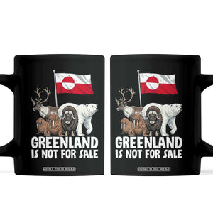 Greenland Is Not For Sale Coffee Mug Arctic Animal Resist Protest Greenland Flag TS02 Black Print Your Wear