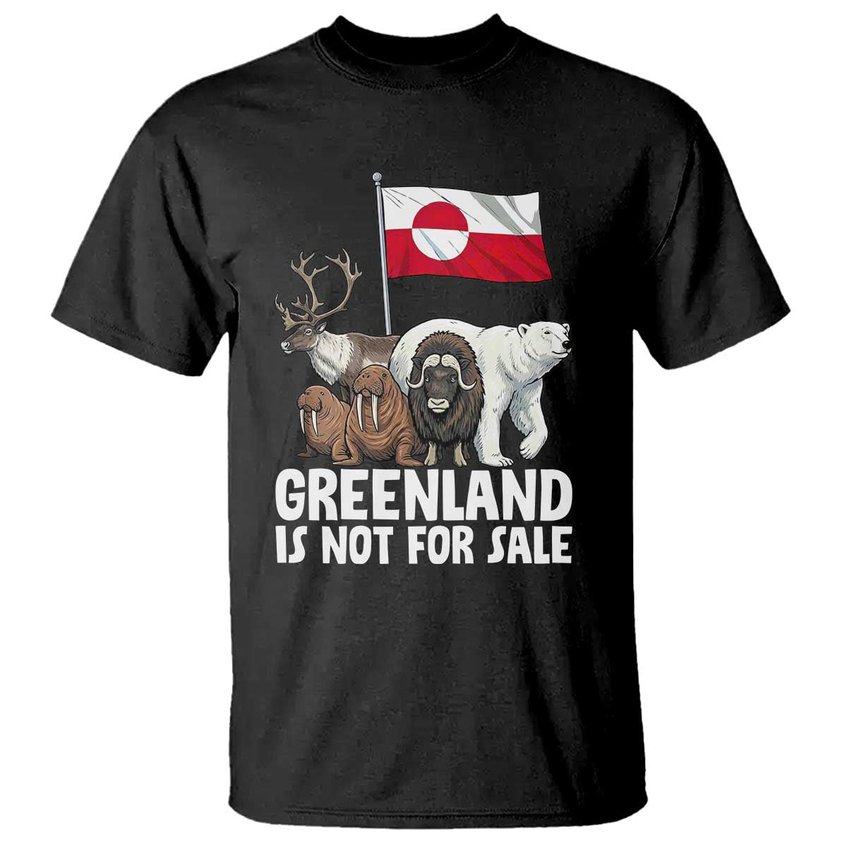 Greenland Is Not For Sale T Shirt - Arctic Animal Resist Protest Greenland Flag Tee TS02 Black Print Your Wear