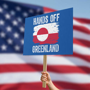Hands Off Greenland Protest Sign Distressed Flag Resist Political Protest TS02 Horizontal 18" × 24" Blue Print Your Wear