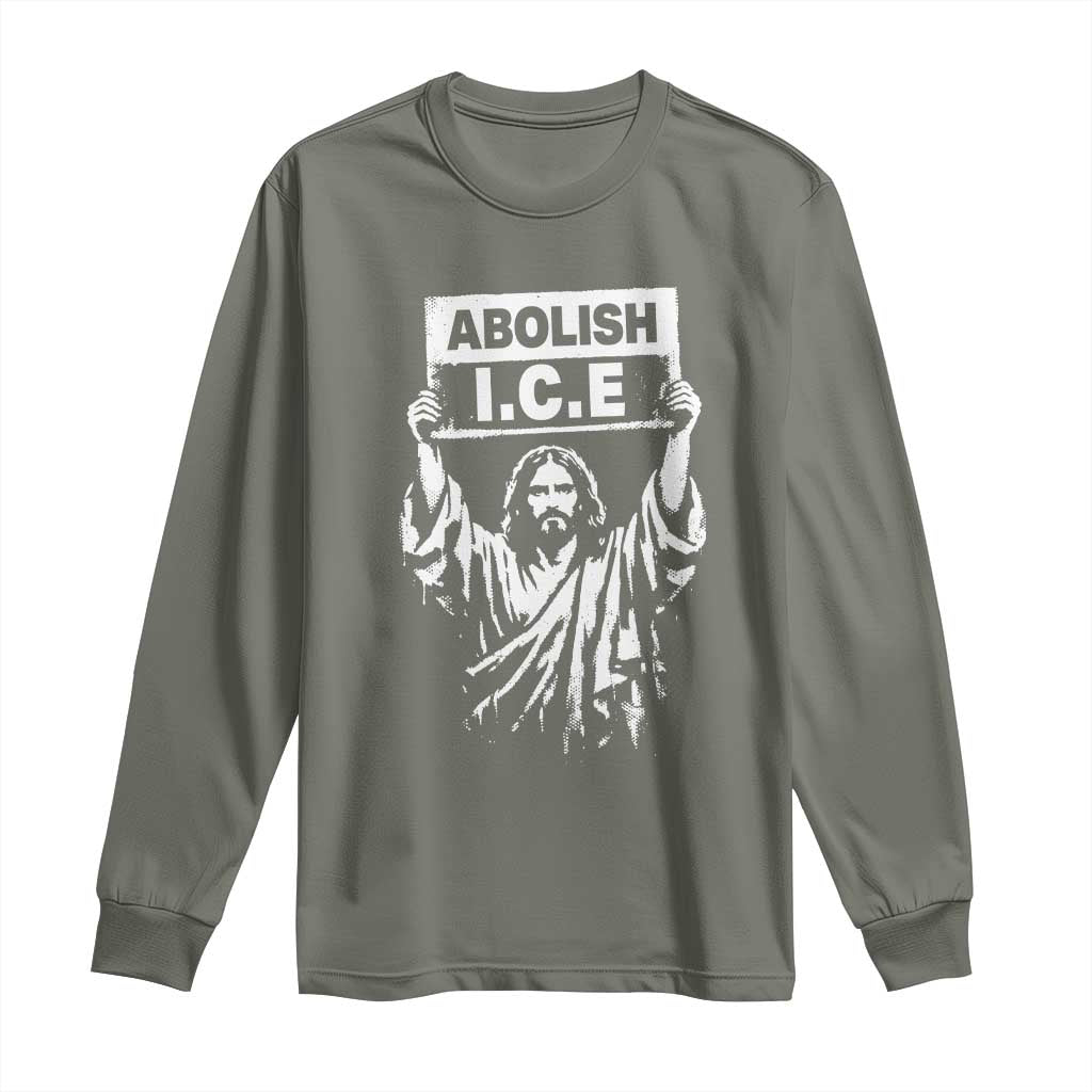Jesus Abolish Ice Protest Long Sleeve Shirt Religious Faith Justice and Freedom Resistance TS02 Military Green Print Your Wear