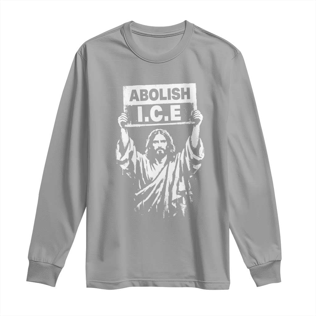 Jesus Abolish Ice Protest Long Sleeve Shirt Religious Faith Justice and Freedom Resistance TS02 Sport Gray Print Your Wear