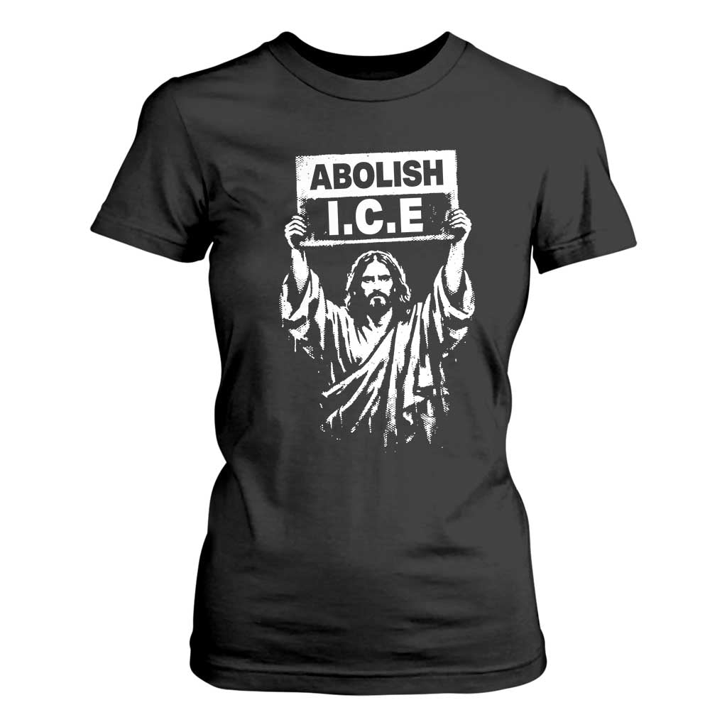 Jesus Abolish Ice Protest T Shirt For Women Religious Faith Justice and Freedom Resistance TS02 Black Print Your Wear