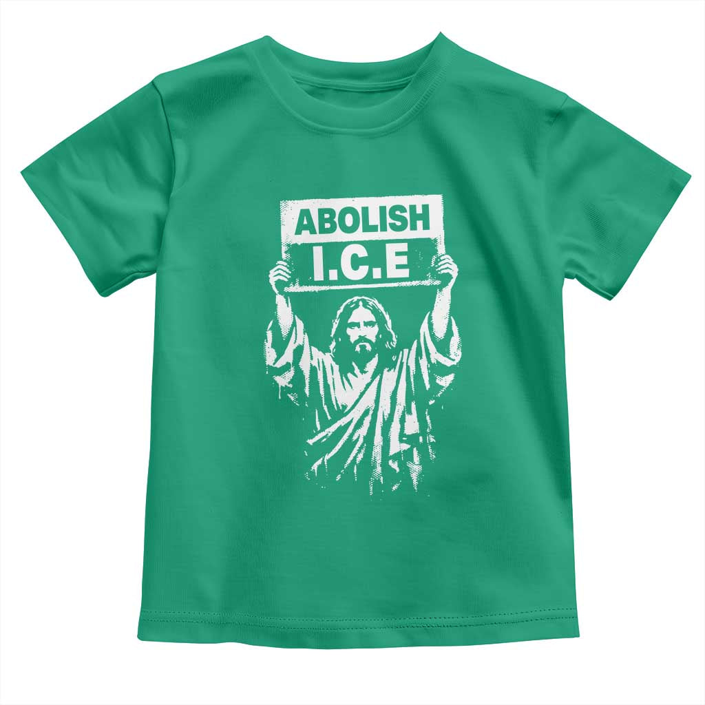 Jesus Abolish Ice Protest Toddler T Shirt Religious Faith Justice and Freedom Resistance TS02 Irish Green Print Your Wear