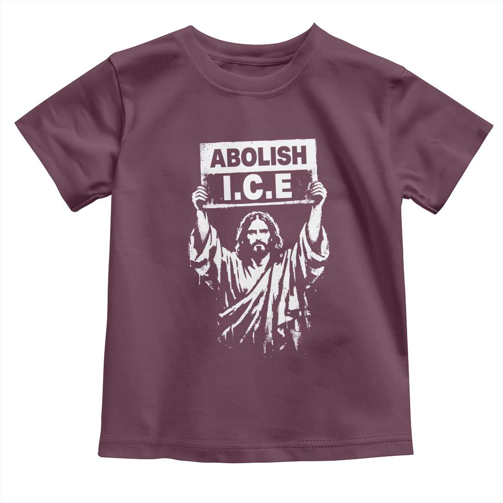 Jesus Abolish Ice Protest Toddler T Shirt Religious Faith Justice and Freedom Resistance TS02 Maroon Print Your Wear