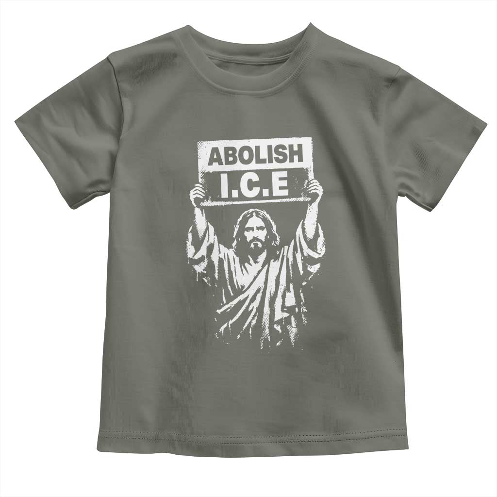 Jesus Abolish Ice Protest Toddler T Shirt Religious Faith Justice and Freedom Resistance TS02 Military Green Print Your Wear
