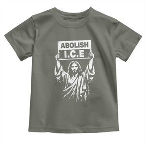 Jesus Abolish Ice Protest Toddler T Shirt Religious Faith Justice and Freedom Resistance TS02 Military Green Print Your Wear