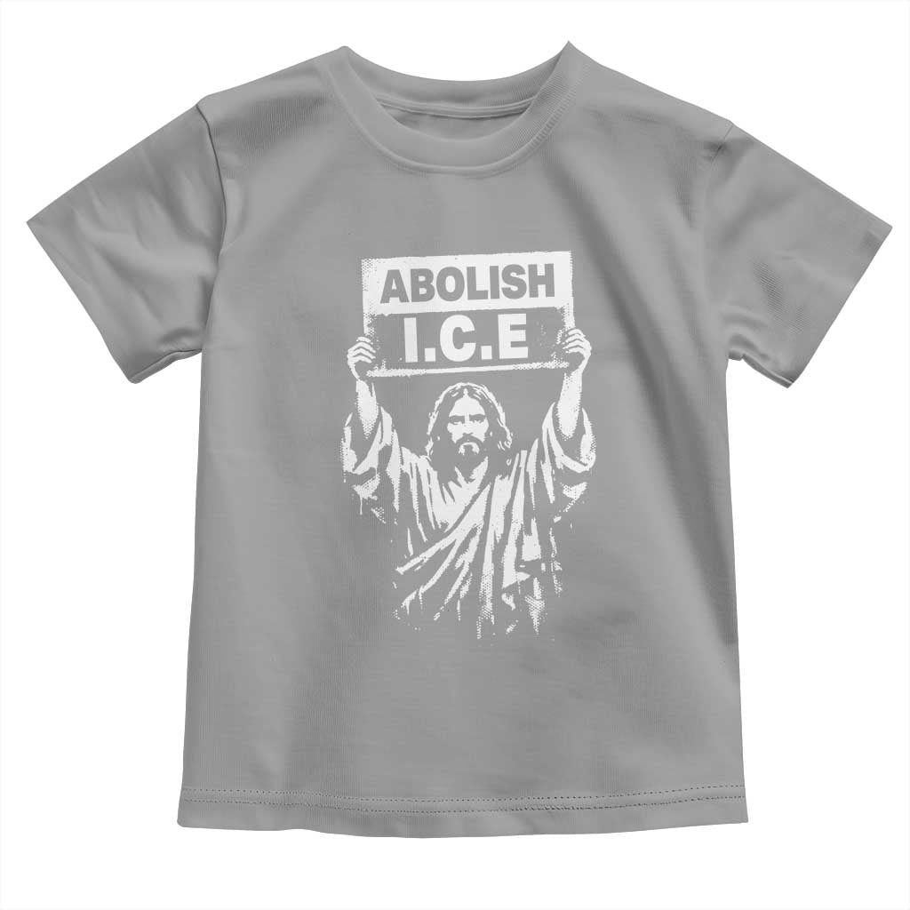 Jesus Abolish Ice Protest Toddler T Shirt Religious Faith Justice and Freedom Resistance TS02 Sport Gray Print Your Wear