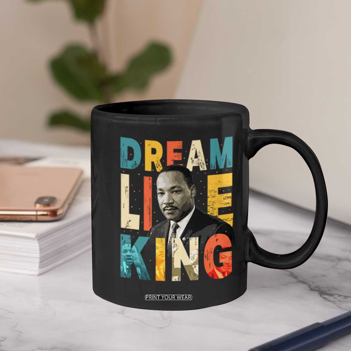Dream Like King Inspirational MLK Graphic Coffee Mug Civil Rights Legacy Tribute TS02 Print Your Wear