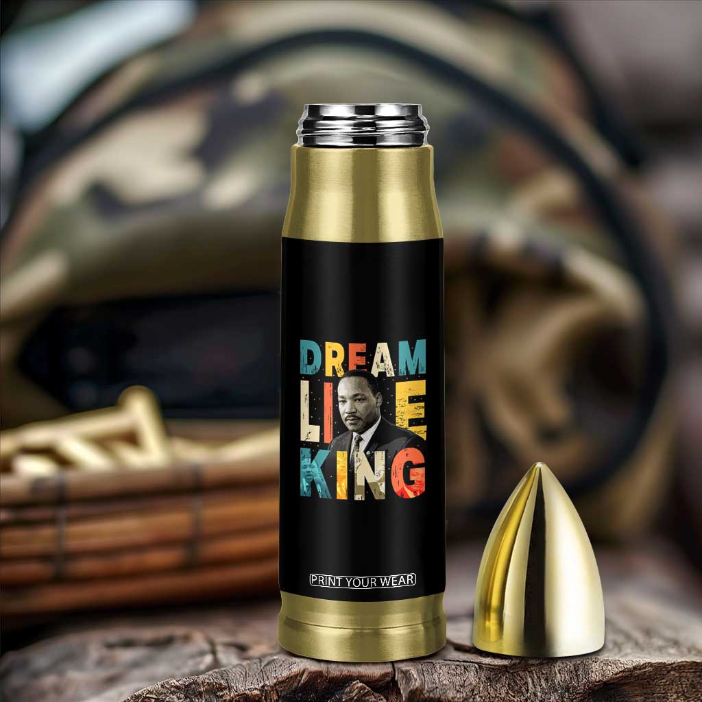 Dream Like King Inspirational MLK Graphic Bullet Tumbler Civil Rights Legacy Tribute TS02 Print Your Wear