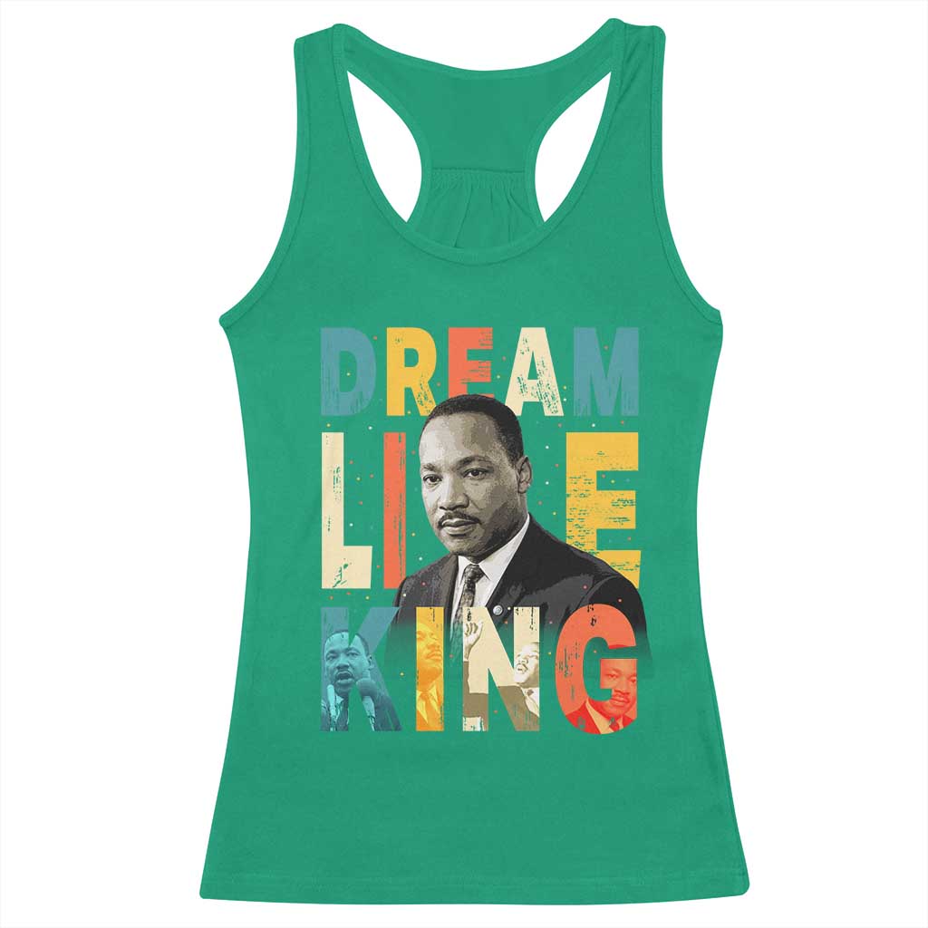Dream Like King Inspirational MLK Graphic Racerback Tank Top Civil Rights Legacy Tribute TS02 Irish Green Print Your Wear