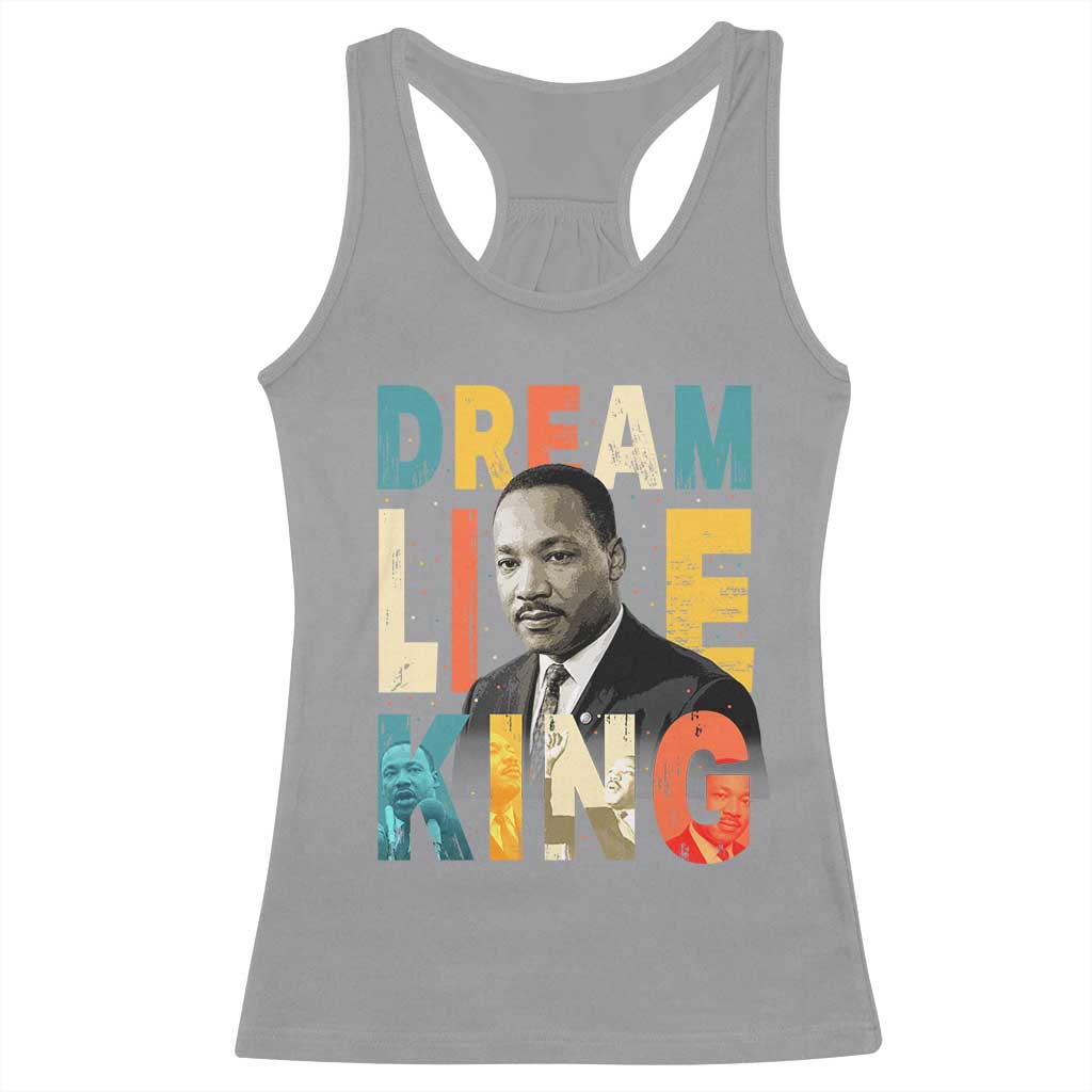 Dream Like King Inspirational MLK Graphic Racerback Tank Top Civil Rights Legacy Tribute TS02 Sport Gray Print Your Wear