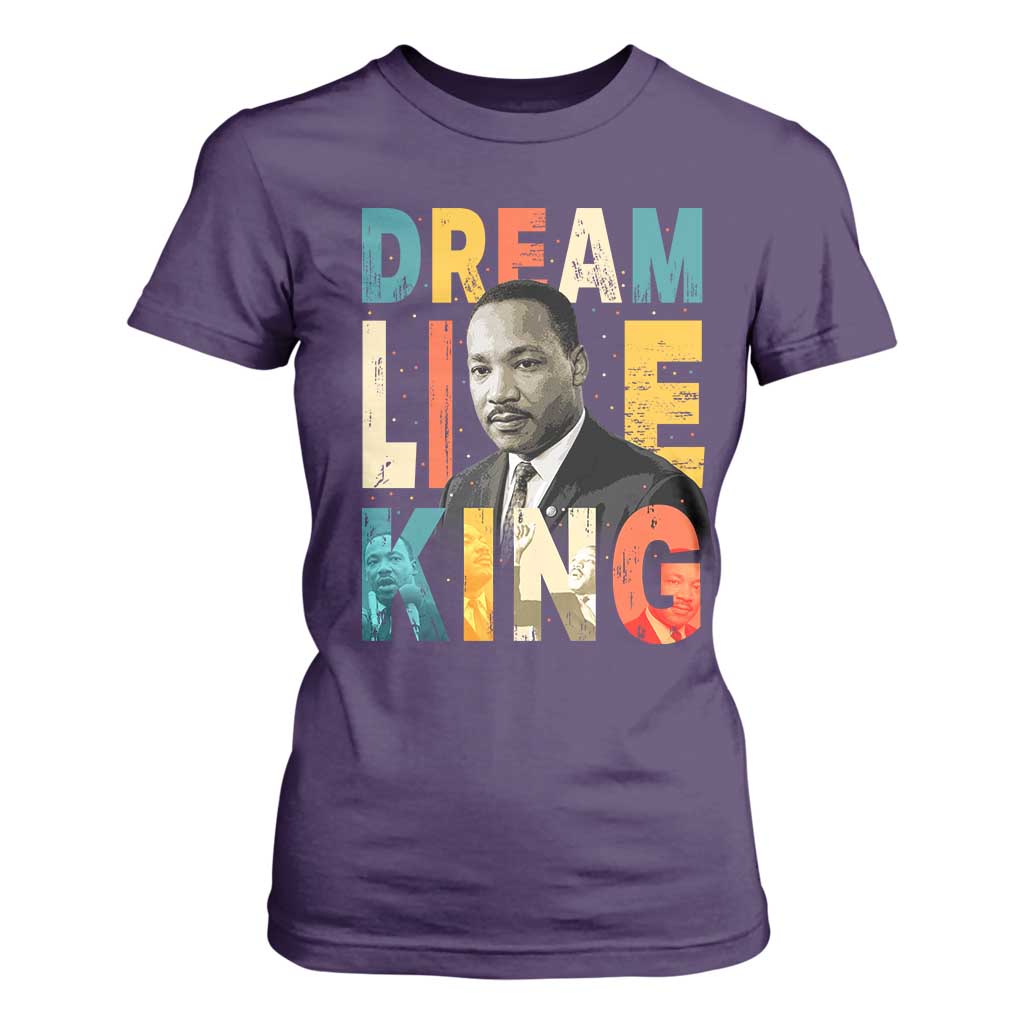 Dream Like King Inspirational MLK Graphic T Shirt For Women Civil Rights Legacy Tribute TS02 Purple Print Your Wear