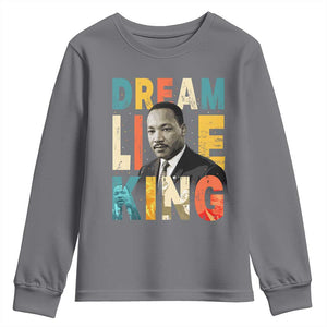 Dream Like King Inspirational MLK Graphic Youth Sweatshirt Civil Rights Legacy Tribute TS02 Charcoal Print Your Wear