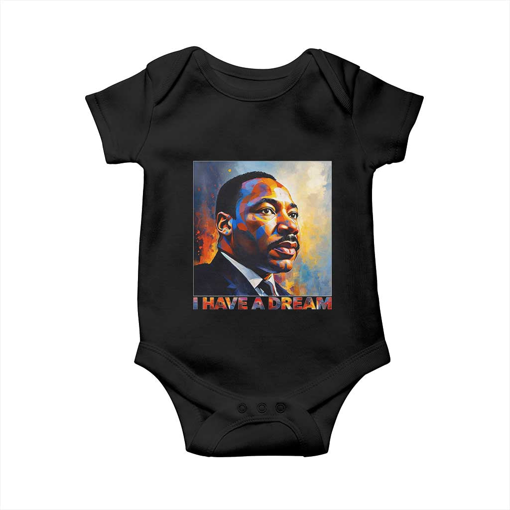I Have A Dream Inspirational MLK Quotes Baby Onesie Equality and Justice Martin Luther King Tribute TS02 Black Print Your Wear
