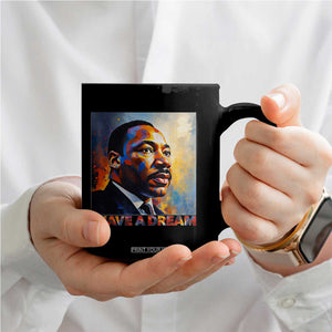 I Have A Dream Inspirational MLK Quotes Coffee Mug Equality and Justice Martin Luther King Tribute TS02 Print Your Wear