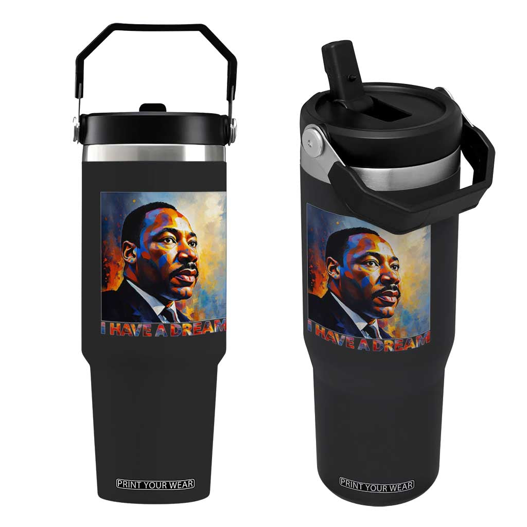 I Have A Dream Inspirational MLK Quotes Flip Straw Tumbler Equality and Justice Martin Luther King Tribute TS02 One Size: 30 oz Black Print Your Wear