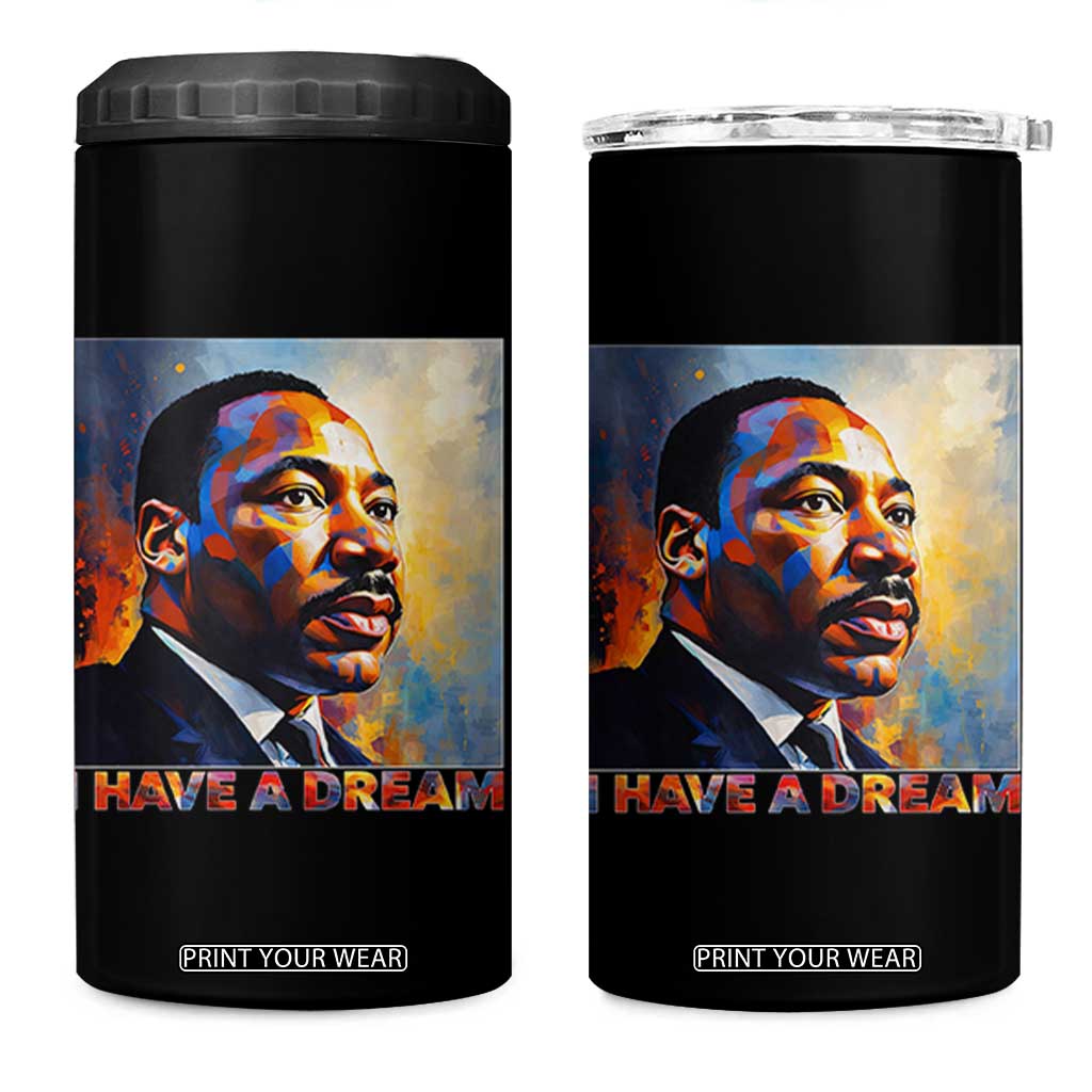 I Have A Dream Inspirational MLK Quotes 4 in 1 Can Cooler Tumbler Equality and Justice Martin Luther King Tribute TS02 One Size: 16 oz Black Print Your Wear