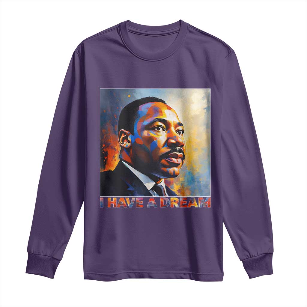 I Have A Dream Inspirational MLK Quotes Long Sleeve Shirt Equality and Justice Martin Luther King Tribute TS02 Purple Print Your Wear