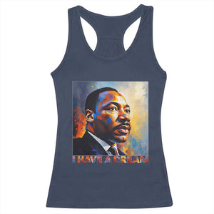 I Have A Dream Inspirational MLK Quotes Racerback Tank Top Equality and Justice Martin Luther King Tribute TS02 Navy Print Your Wear