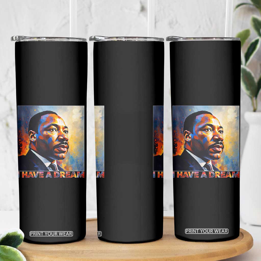 I Have A Dream Inspirational MLK Quotes Skinny Tumbler Equality and Justice Martin Luther King Tribute TS02 Print Your Wear
