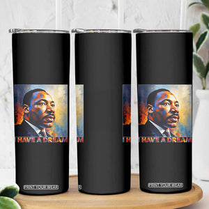 I Have A Dream Inspirational MLK Quotes Skinny Tumbler Equality and Justice Martin Luther King Tribute TS02 Print Your Wear
