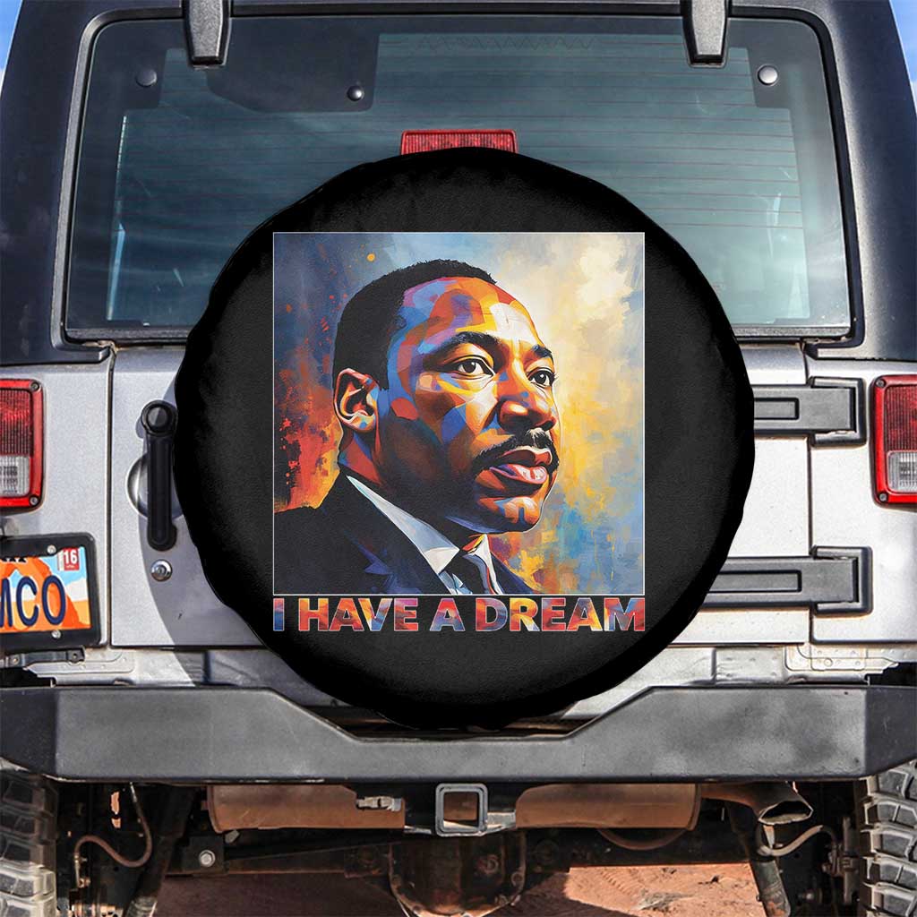 I Have A Dream Inspirational MLK Quotes Spare Tire Cover Equality and Justice Martin Luther King Tribute TS02 No hole Black Print Your Wear