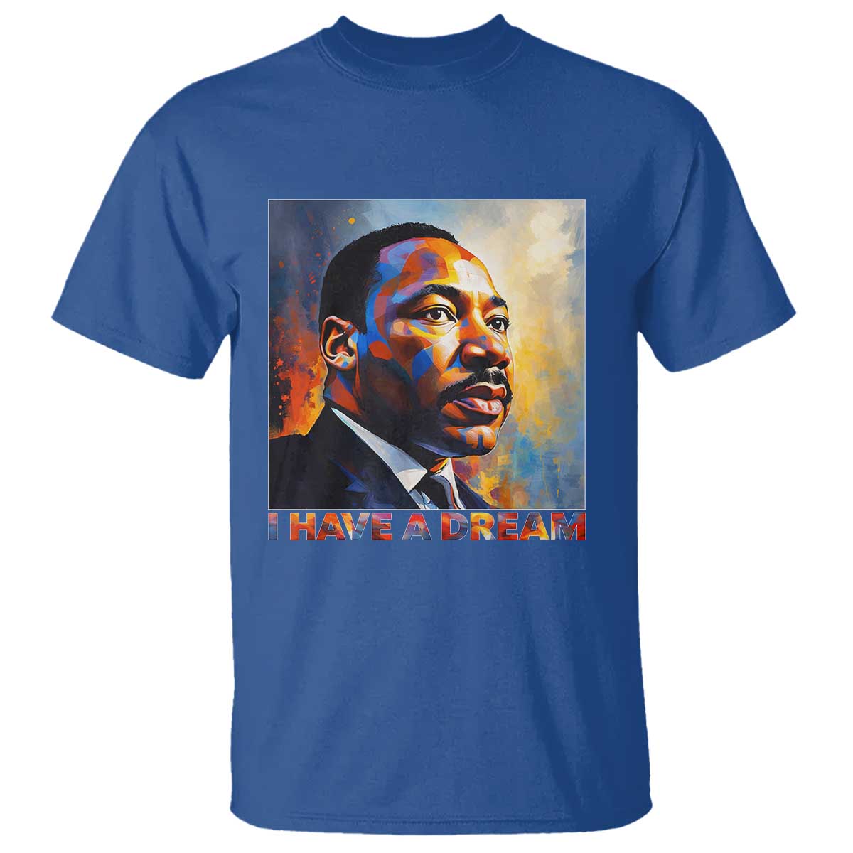 I Have A Dream Inspirational MLK Quotes T Shirt Equality and Justice Martin Luther King Tribute TS02 Royal Blue Print Your Wear