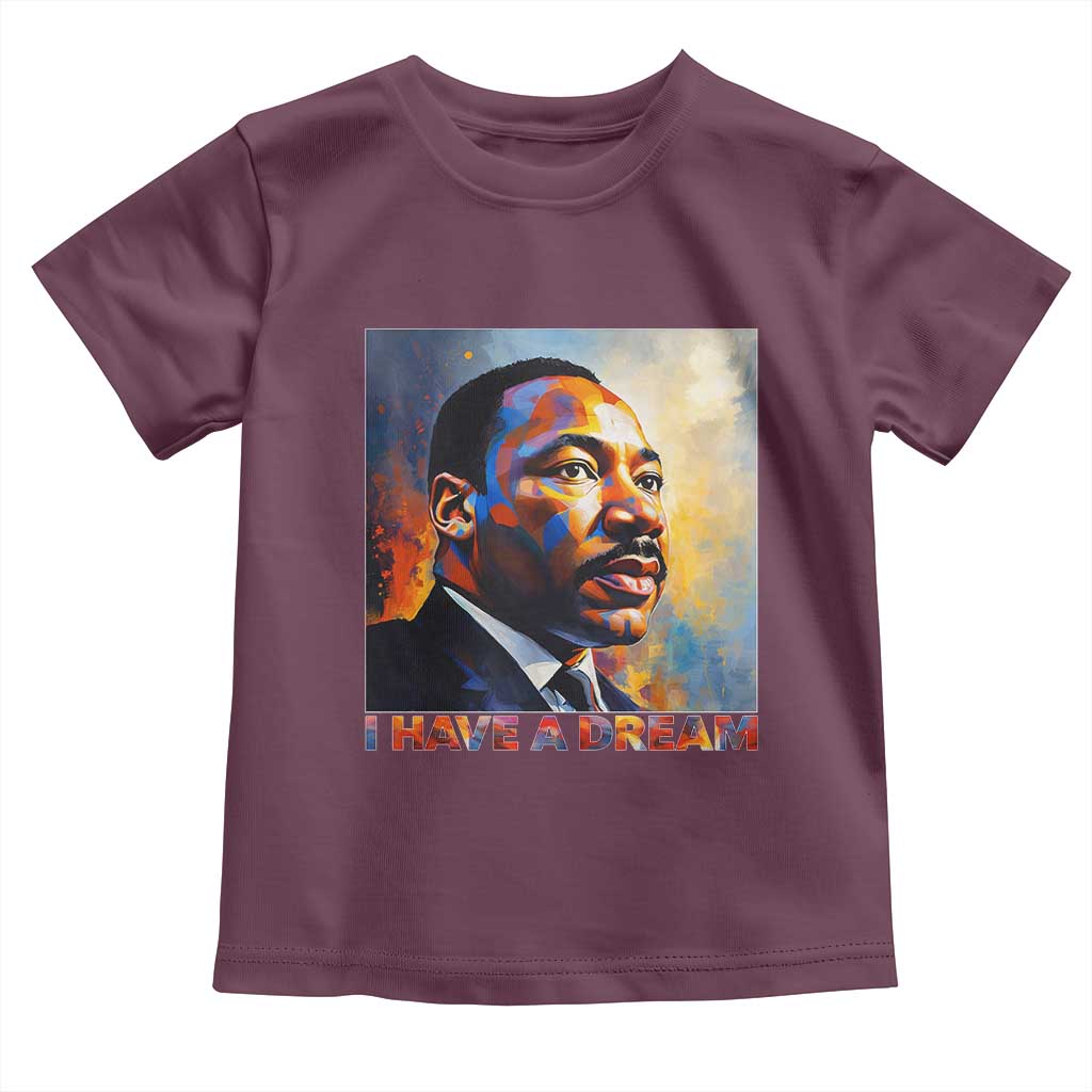 I Have A Dream Inspirational MLK Quotes Toddler T Shirt Equality and Justice Martin Luther King Tribute TS02 Maroon Print Your Wear