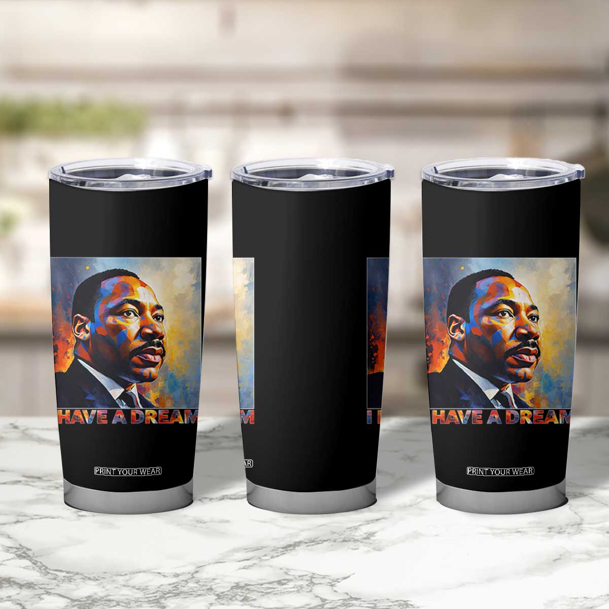 I Have A Dream Inspirational MLK Quotes Tumbler Cup Equality and Justice Martin Luther King Tribute TS02 Print Your Wear