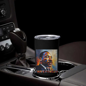 I Have A Dream Inspirational MLK Quotes Tumbler Cup Equality and Justice Martin Luther King Tribute TS02 Print Your Wear