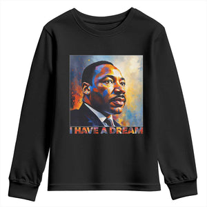 I Have A Dream Inspirational MLK Quotes Youth Sweatshirt Equality and Justice Martin Luther King Tribute TS02 Black Print Your Wear