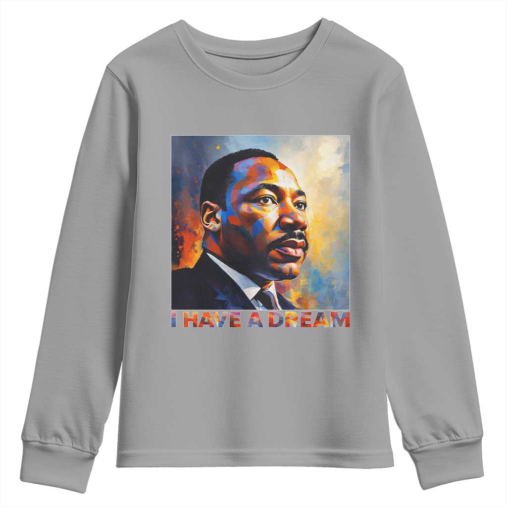 I Have A Dream Inspirational MLK Quotes Youth Sweatshirt Equality and Justice Martin Luther King Tribute TS02 Sport Gray Print Your Wear