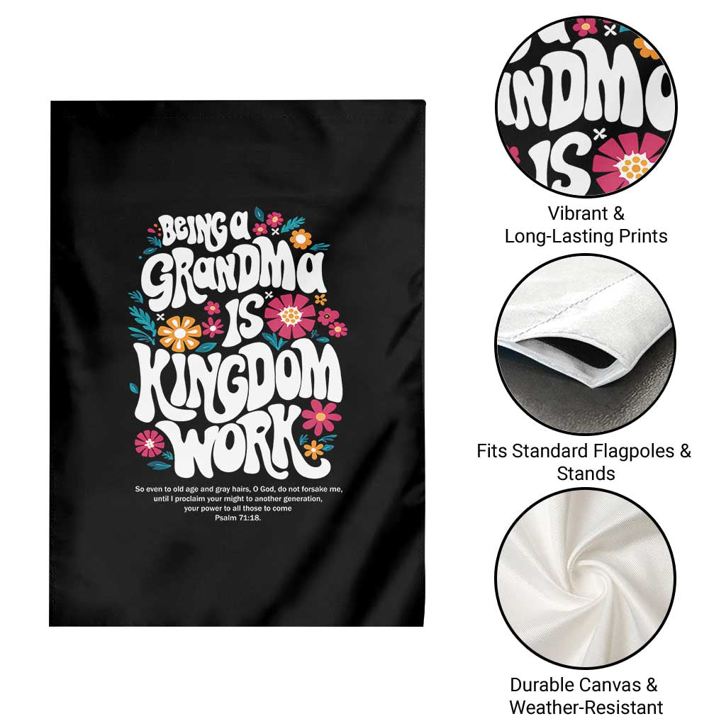 Floral Scripture for Grandmother Garden Flag Being a Grandma is Kingdom Work Christian Faith Inpired TS02 Print Your Wear