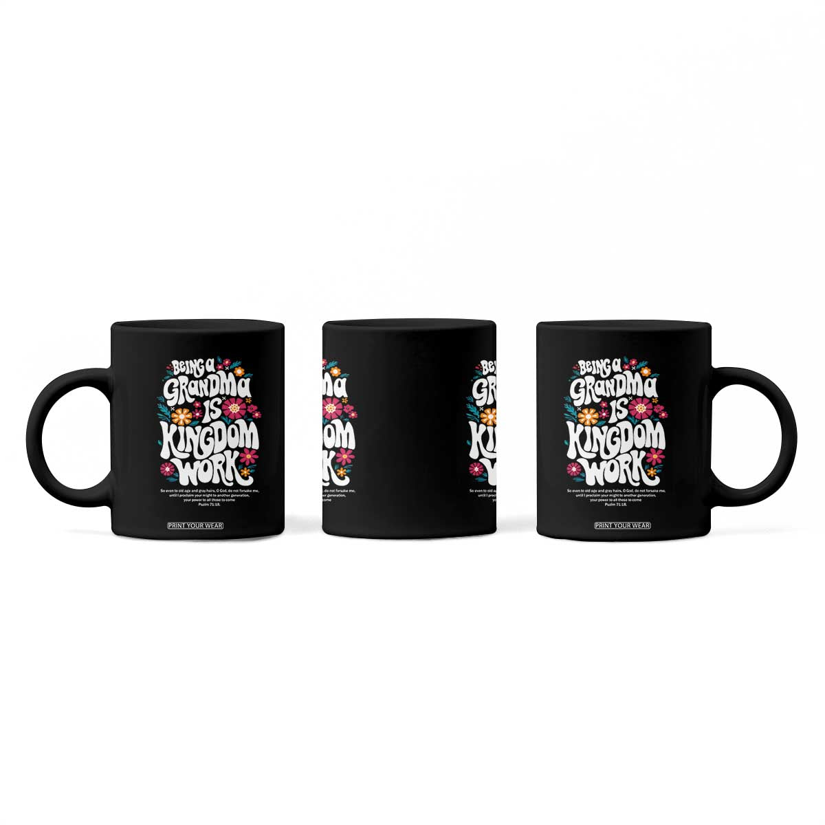 Floral Scripture for Grandmother Coffee Mug Being a Grandma is Kingdom Work Christian Faith Inpired TS02 Print Your Wear