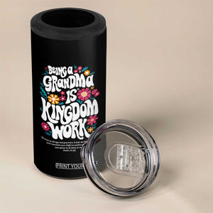 Floral Scripture for Grandmother 4 in 1 Can Cooler Tumbler Being a Grandma is Kingdom Work Christian Faith Inpired TS02 Print Your Wear
