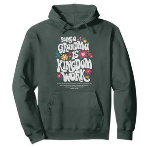 Floral Scripture for Grandmother Hoodie Being a Grandma is Kingdom Work Christian Faith Inpired TS02 Dark Forest Green Print Your Wear