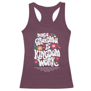 Floral Scripture for Grandmother Racerback Tank Top Being a Grandma is Kingdom Work Christian Faith Inpired TS02 Maroon Print Your Wear