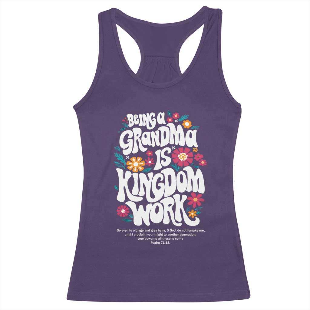 Floral Scripture for Grandmother Racerback Tank Top Being a Grandma is Kingdom Work Christian Faith Inpired TS02 Purple Print Your Wear