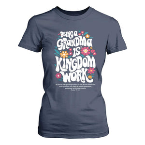 Floral Scripture for Grandmother T Shirt For Women Being a Grandma is Kingdom Work Christian Faith Inpired TS02 Navy Print Your Wear