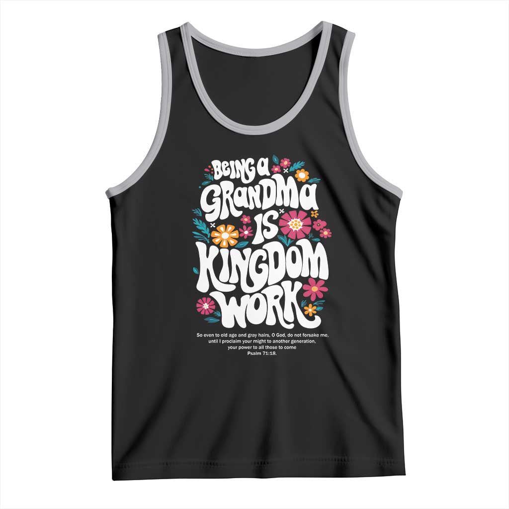 Floral Scripture for Grandmother Tank Top Being a Grandma is Kingdom Work Christian Faith Inpired TS02 Black Athletic Heather Print Your Wear
